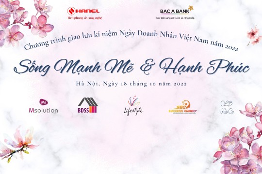 SỐNG MẠNH MẼ VÀ HẠNH PHÚC - THÔNG ĐIỆP CỦA NỮ DOANH NHÂN THÀNH PHỐ HÀ NỘI 